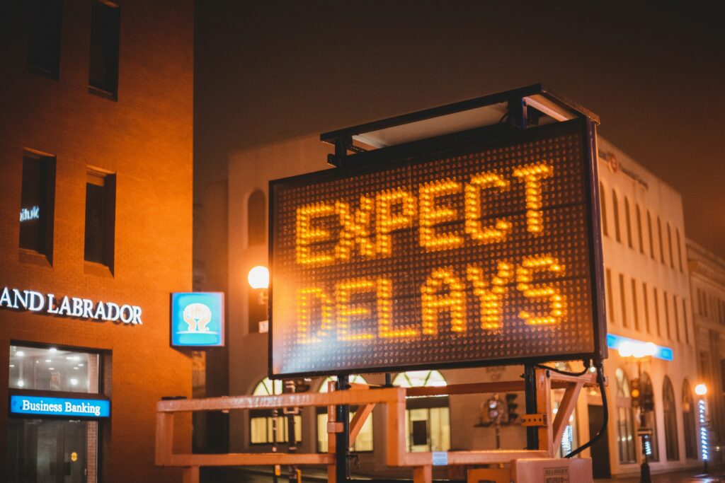 Sign that says Expect Delays